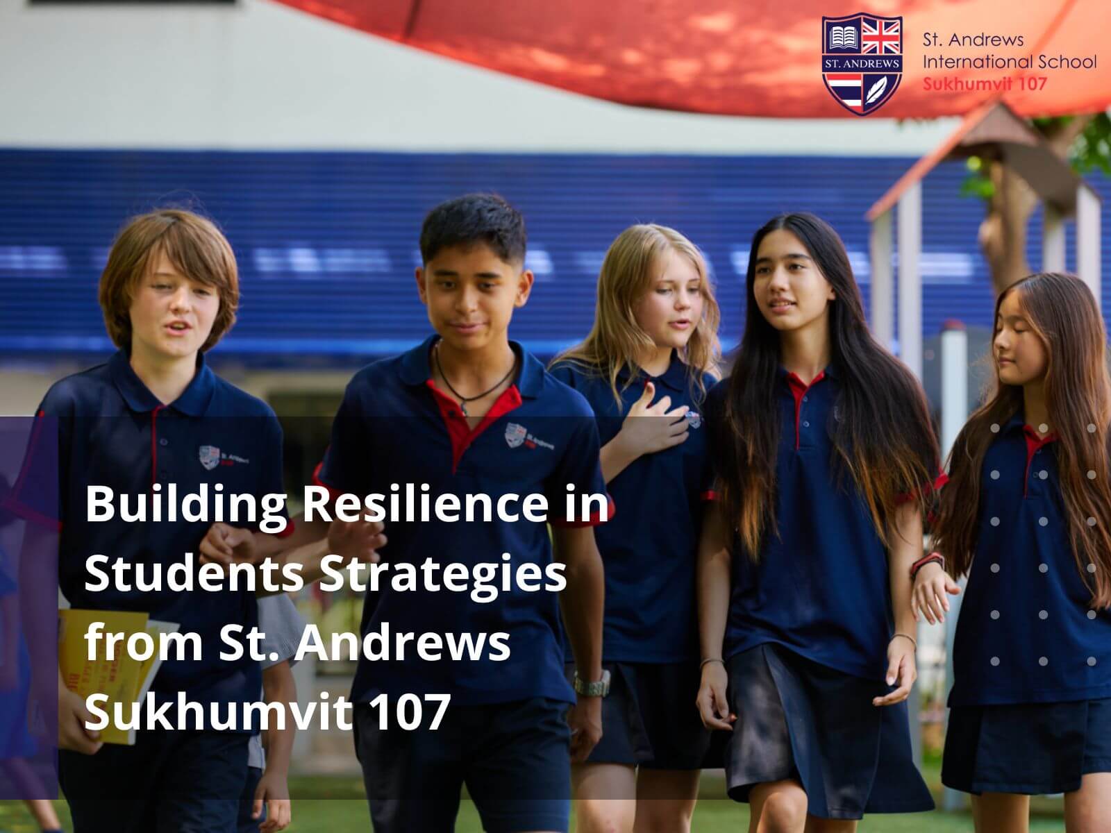 Building Resilience in Students Strategies from St. Andrews Sukhumvit 107