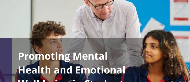 Promoting Mental Health and Emotional Well-being in Students